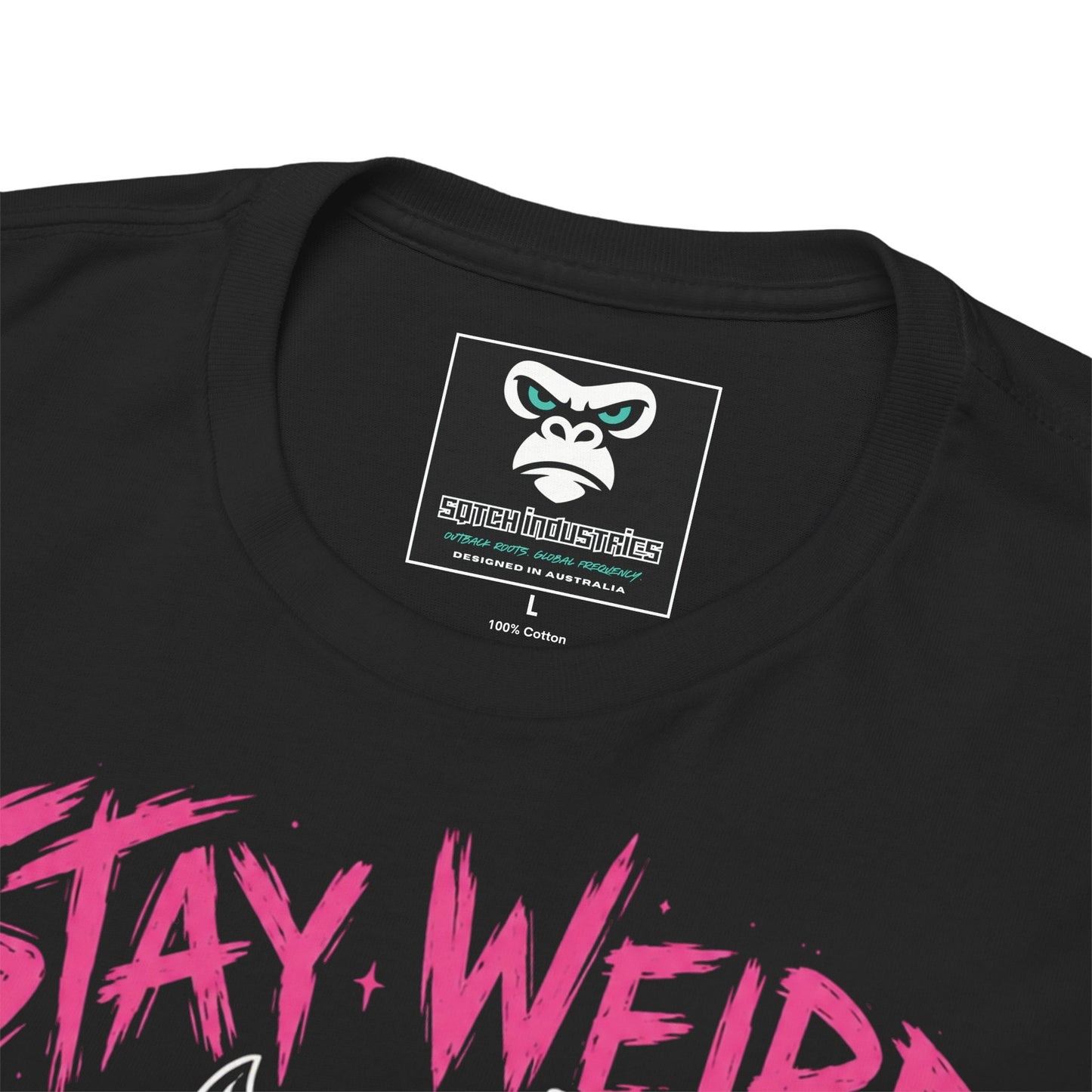 Sqtch Industries "Stay Weird" T-shirt