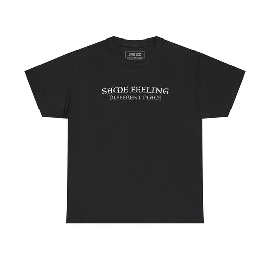 Same Feeling Different Place - Living Dxxd T-Shirt